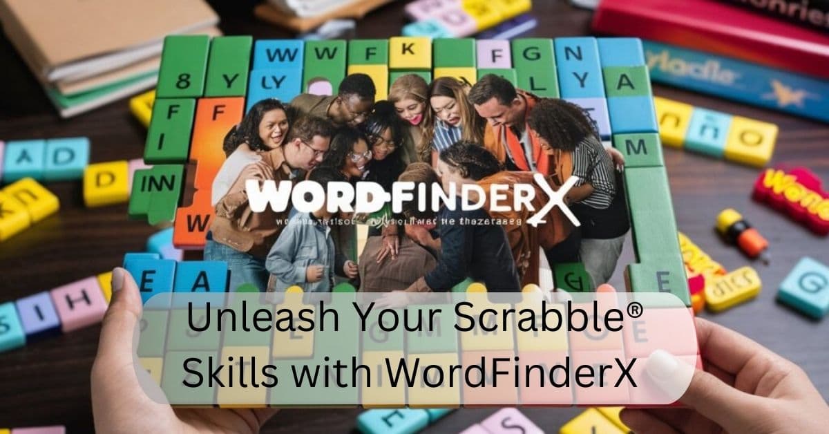 Unleash Your Scrabble® Skills with WordFinderX