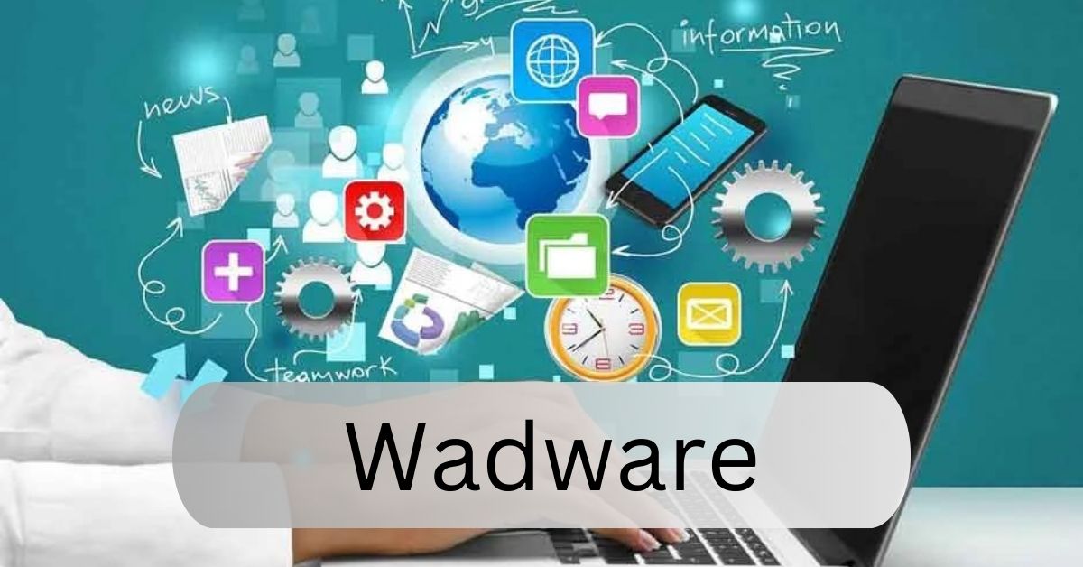 Wadware – Protect Your Digital Space!